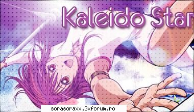 ce credeti despre kaleido star - este cel mai tare - sora